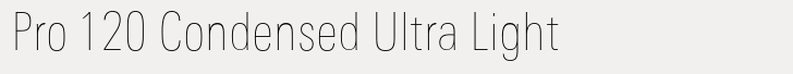 Univers Next Pro 120 Condensed Ultra Light