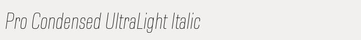 Eurostile Next Pro Condensed UltraLight Italic