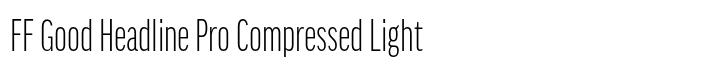 FF Good Headline Pro Compressed Light