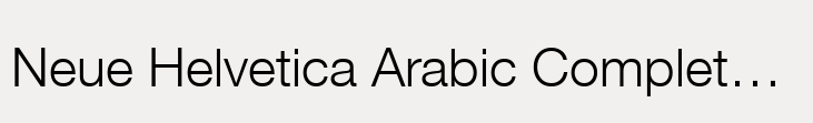 Neue Helvetica Arabic Complete Family Pack