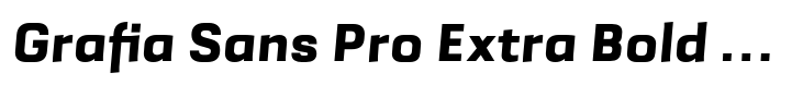Grafia Sans 1 Pro Grafia Sans Pro Extra Bold Italic