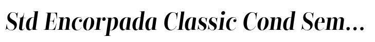 Encorpada Classic Condensed Std Encorpada Classic Cond SemiBold Italic