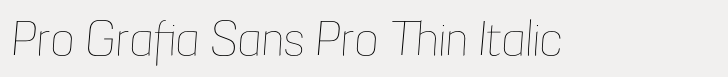 Grafia Sans 1 Pro Pro Grafia Sans Pro Thin Italic
