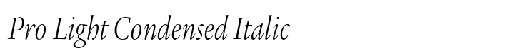 ITC Legacy Serif Pro Light Condensed Italic