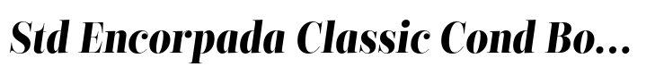 Encorpada Classic Condensed Std Encorpada Classic Cond Bold Italic