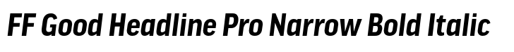 FF Good Headline Pro Narrow Bold Italic
