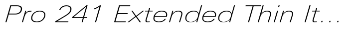 Univers Next Pro 241 Extended Thin Italic