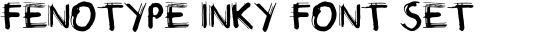 Fenotype Inky Font Set #2